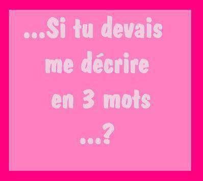 juste 3 mots